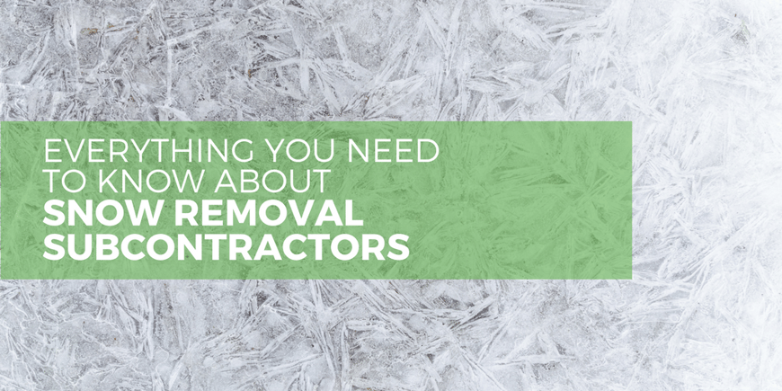 Everything You Need To Know About Snow Subcontractors